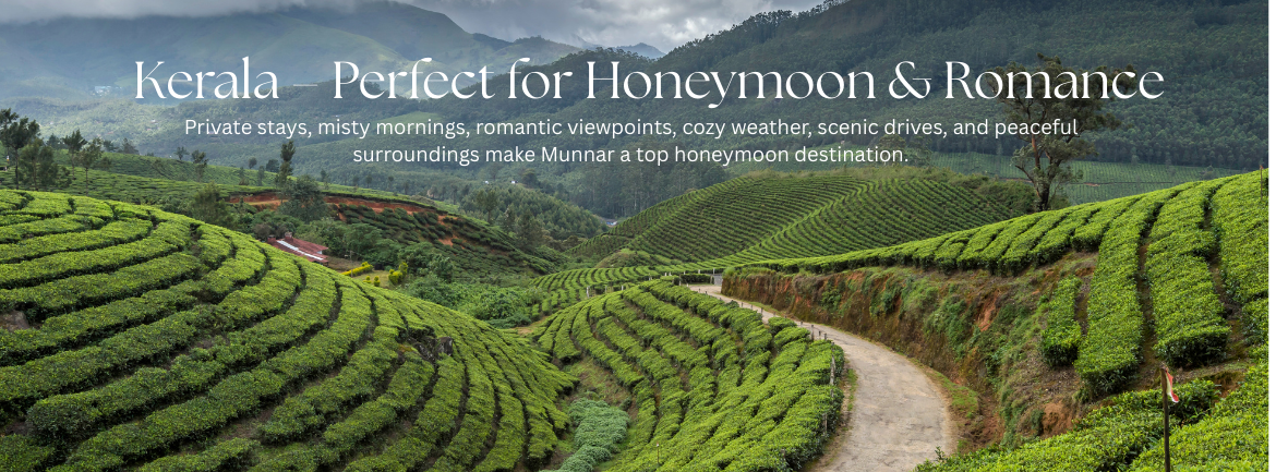 Kerala – Perfect for Honeymoon & Romance
