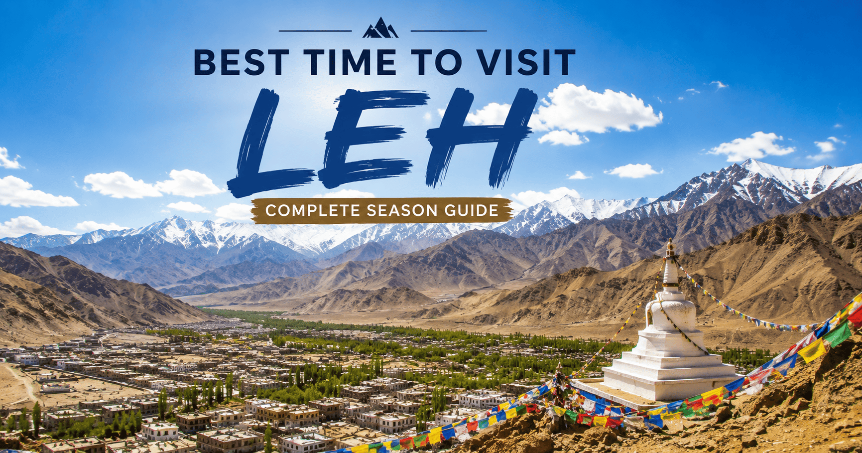 Best Time to Visit Leh