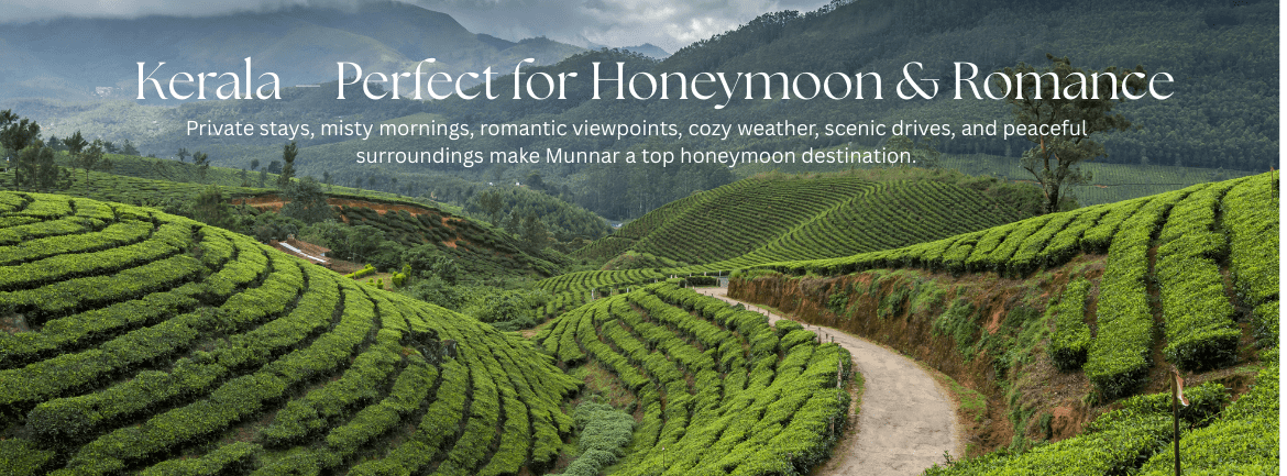 Kerala – Perfect for Honeymoon & Romance