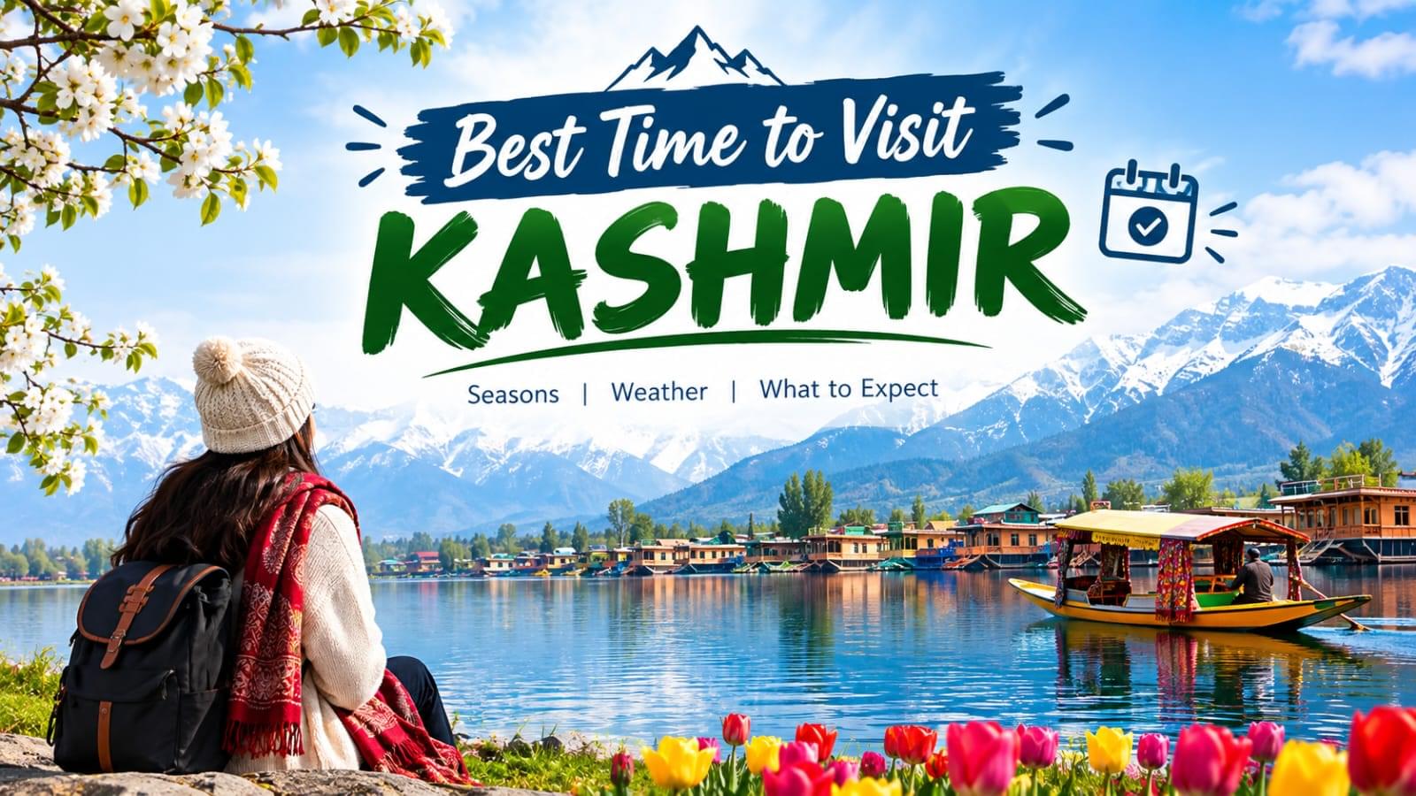 Best Time to visit Kashmir